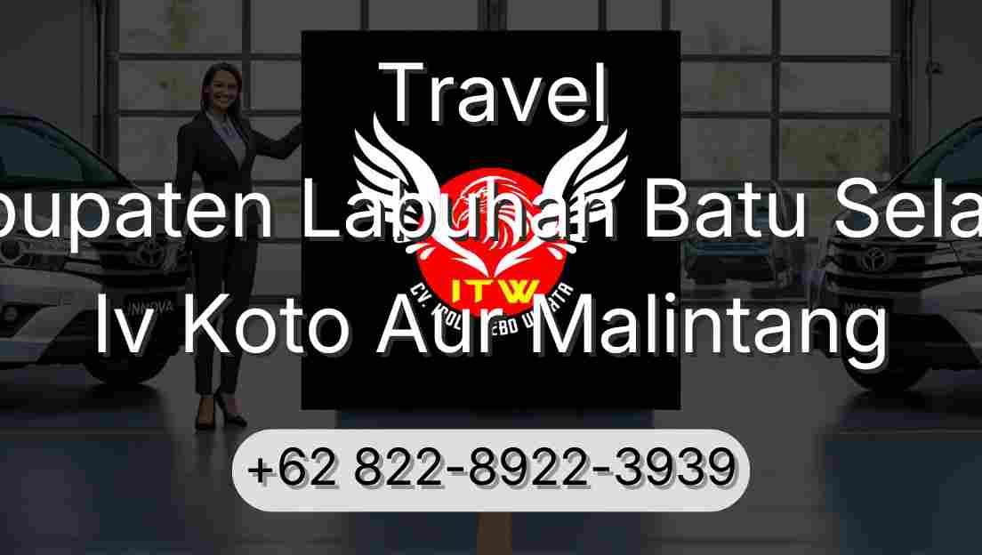 Travel Kabupaten Labuhan Batu Selatan Iv Koto Aur Malintang