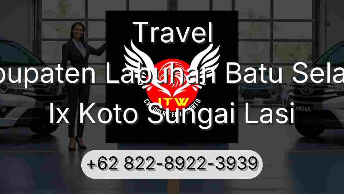 Travel Kabupaten Labuhan Batu Selatan Ix Koto Sungai Lasi