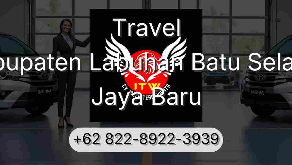 Travel Kabupaten Labuhan Batu Selatan Jaya Baru
