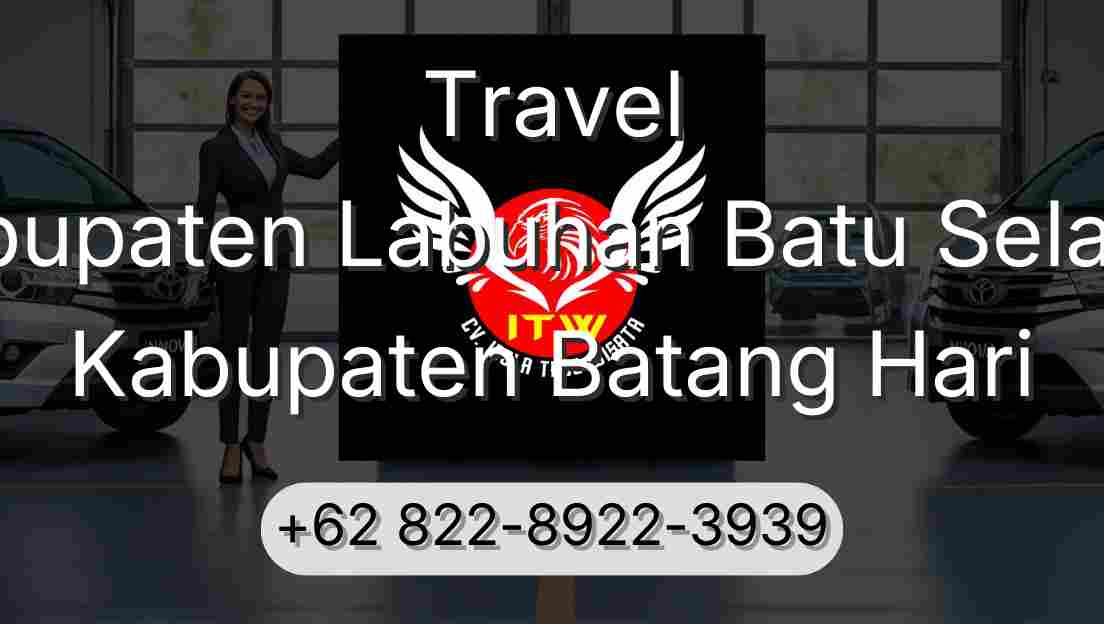 Travel Kabupaten Labuhan Batu Selatan Kabupaten Batang Hari