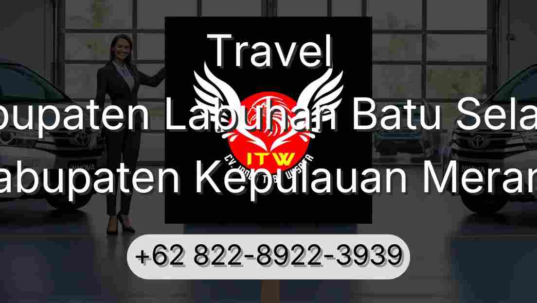 Travel Kabupaten Labuhan Batu Selatan Kabupaten Kepulauan Meranti