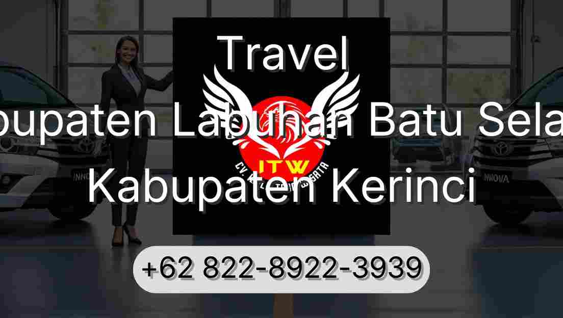 Travel Kabupaten Labuhan Batu Selatan Kabupaten Kerinci
