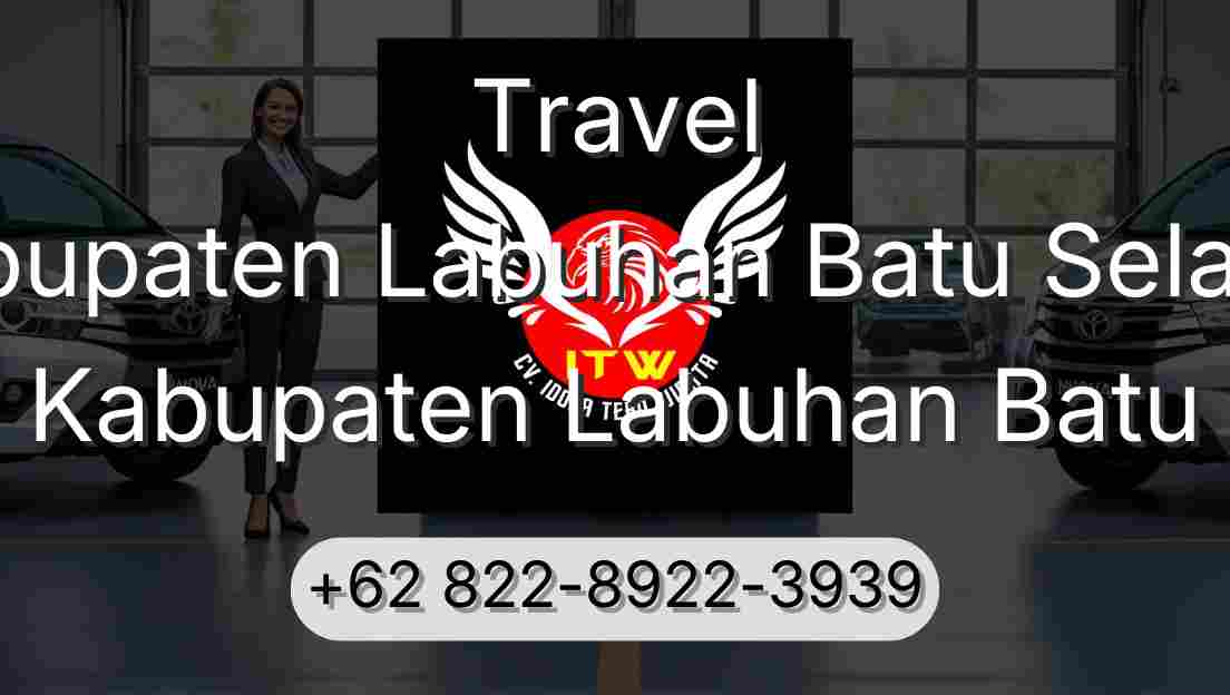 Travel Kabupaten Labuhan Batu Selatan Kabupaten Labuhan Batu