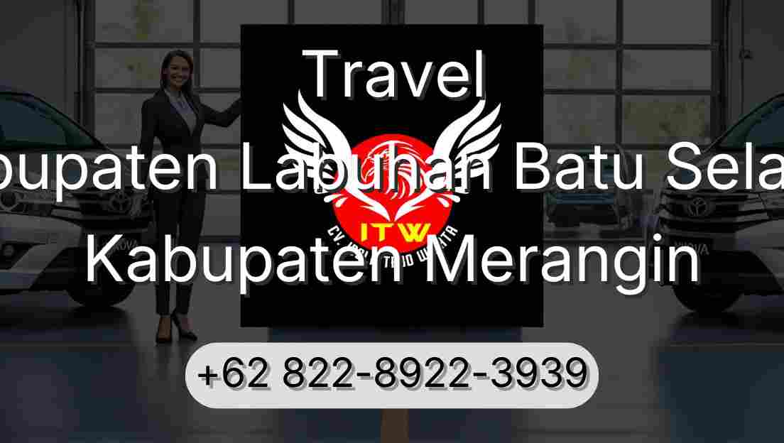 Travel Kabupaten Labuhan Batu Selatan Kabupaten Merangin