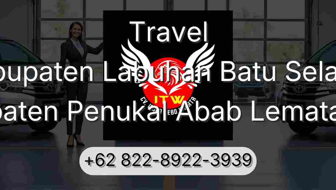 Travel Kabupaten Labuhan Batu Selatan Kabupaten Penukal Abab Lematang Ilir