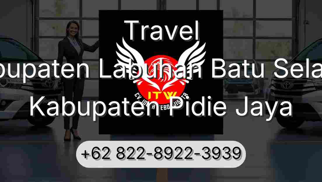 Travel Kabupaten Labuhan Batu Selatan Kabupaten Pidie Jaya