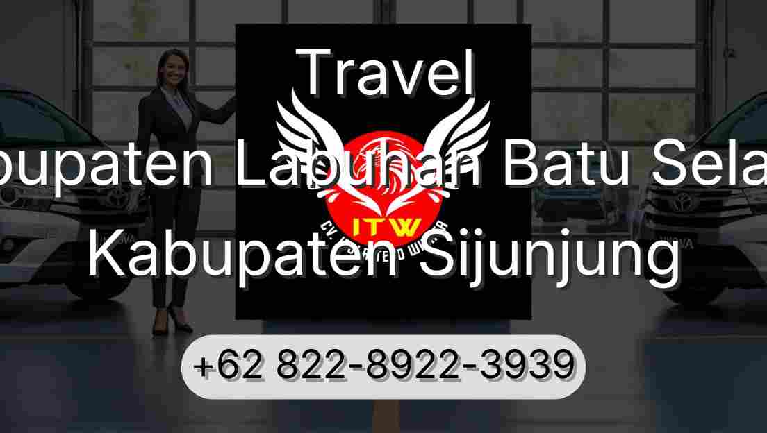 Travel Kabupaten Labuhan Batu Selatan Kabupaten Sijunjung