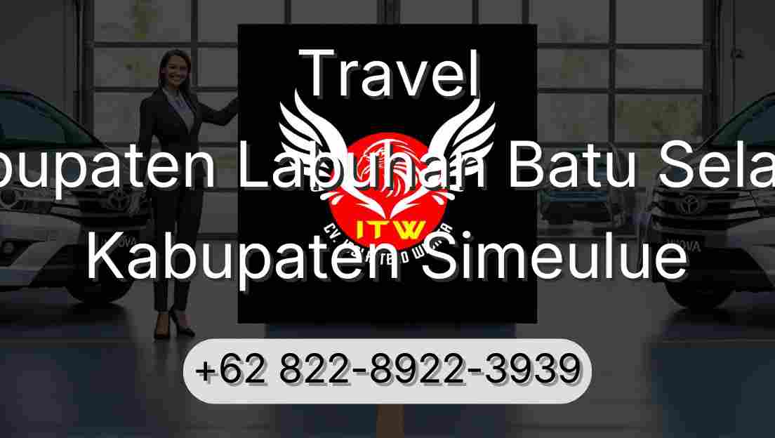Travel Kabupaten Labuhan Batu Selatan Kabupaten Simeulue