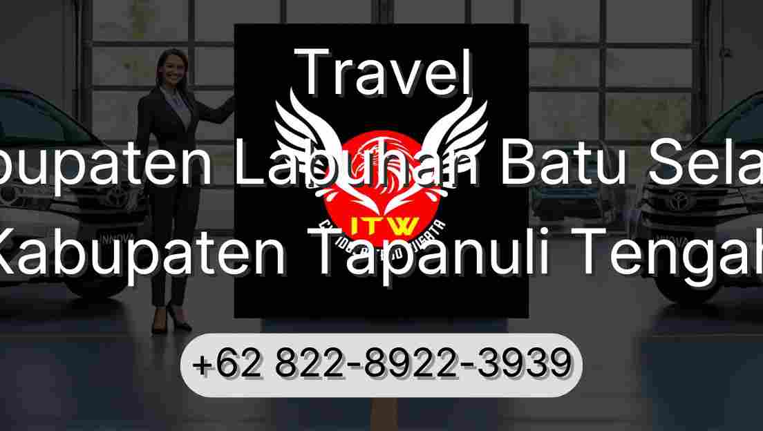 Travel Kabupaten Labuhan Batu Selatan Kabupaten Tapanuli Tengah