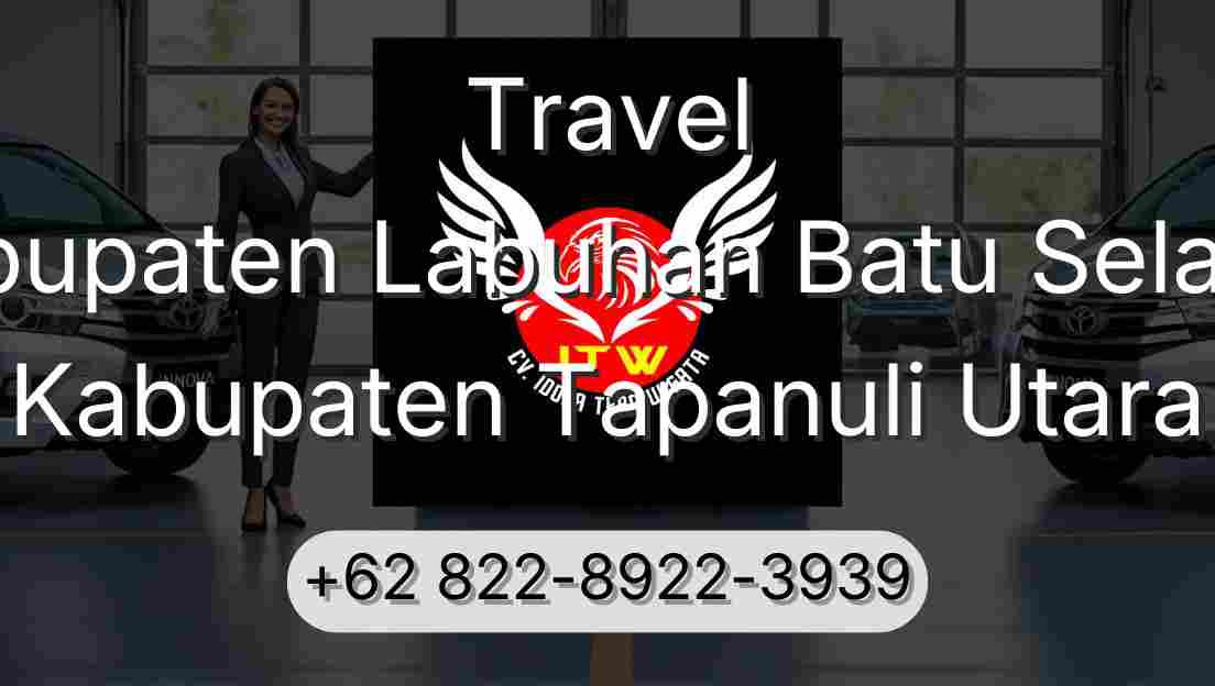 Travel Kabupaten Labuhan Batu Selatan Kabupaten Tapanuli Utara