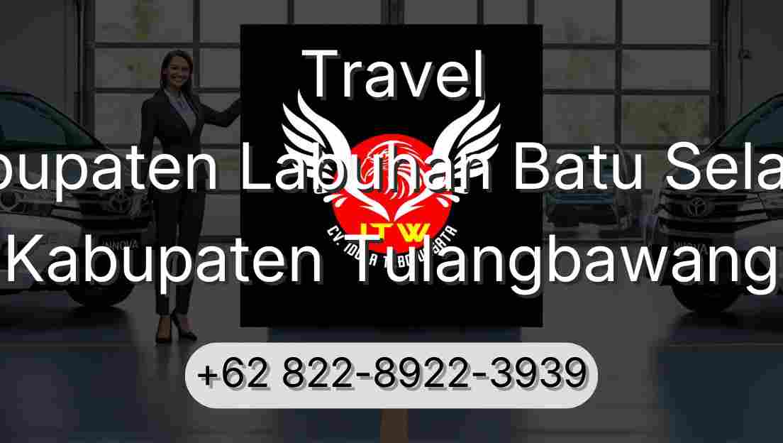 Travel Kabupaten Labuhan Batu Selatan Kabupaten Tulangbawang