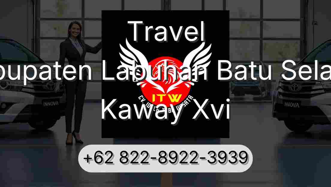 Travel Kabupaten Labuhan Batu Selatan Kaway Xvi