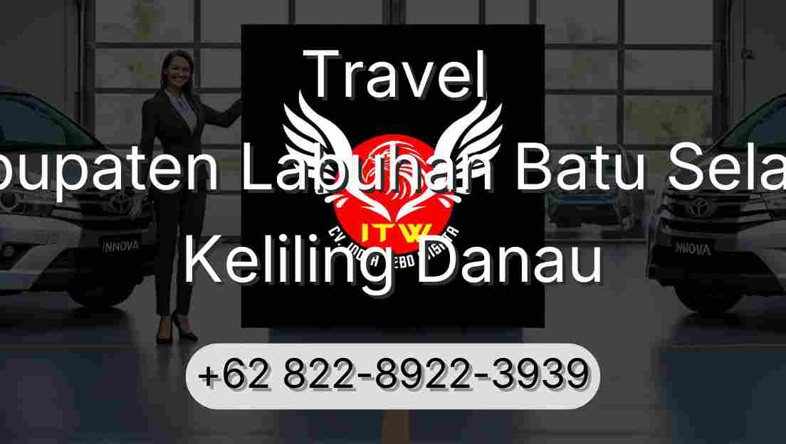 Travel Kabupaten Labuhan Batu Selatan Keliling Danau