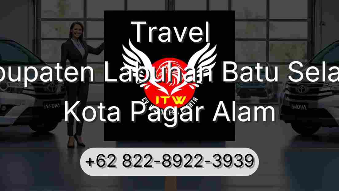 Travel Kabupaten Labuhan Batu Selatan Kota Pagar Alam