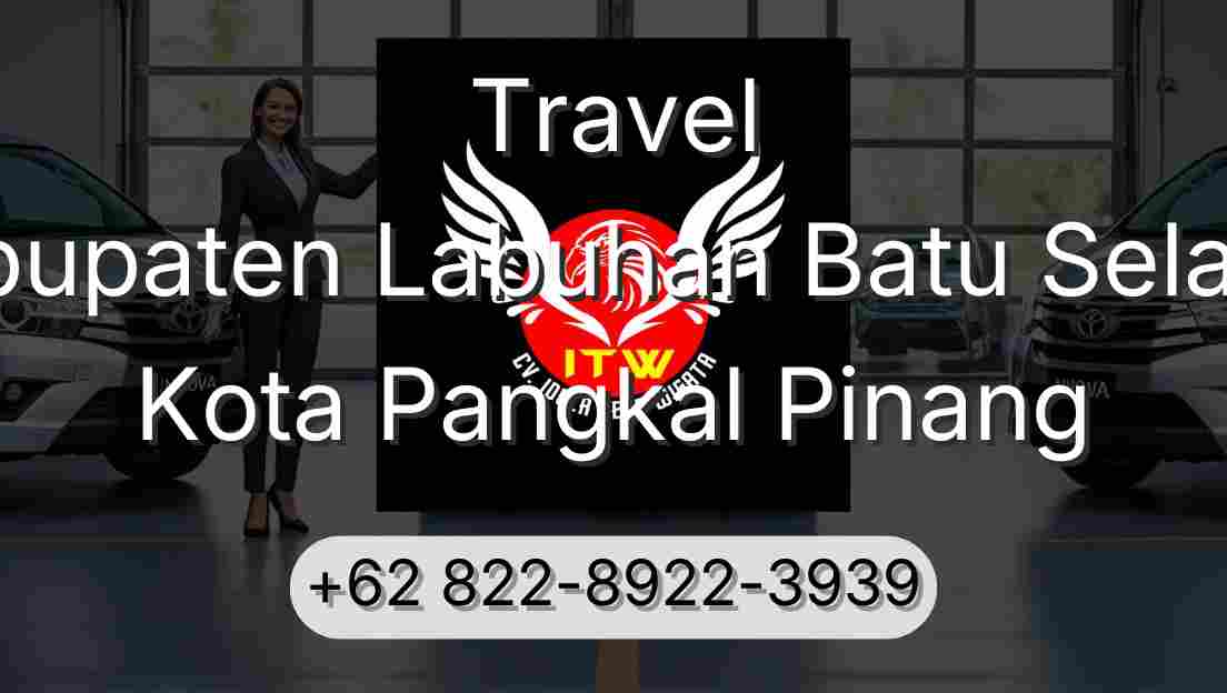 Travel Kabupaten Labuhan Batu Selatan Kota Pangkal Pinang