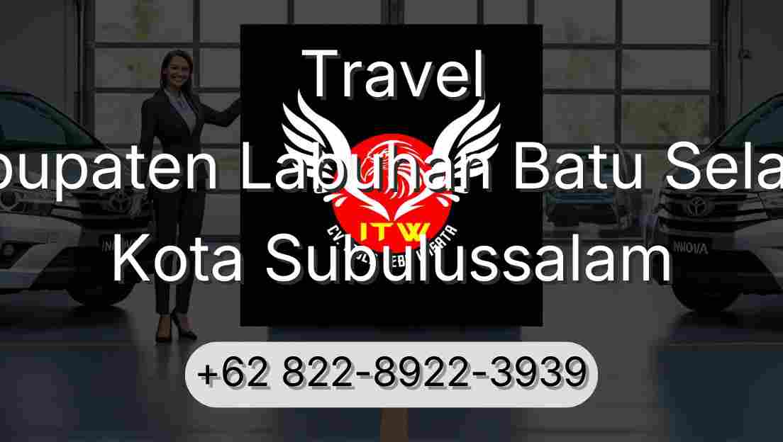 Travel Kabupaten Labuhan Batu Selatan Kota Subulussalam
