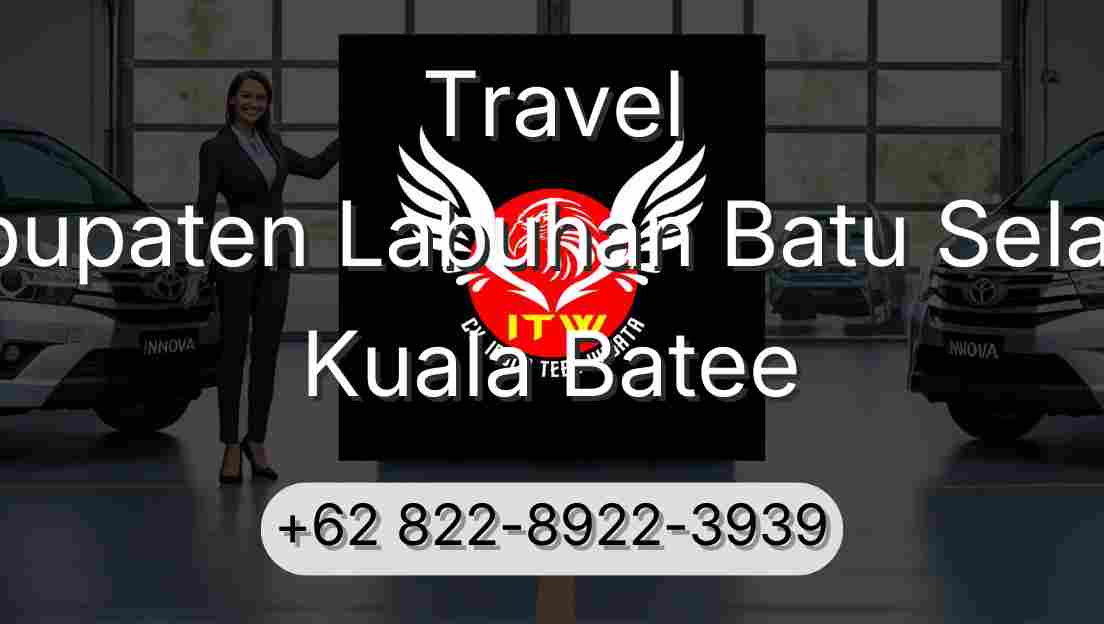Travel Kabupaten Labuhan Batu Selatan Kuala Batee