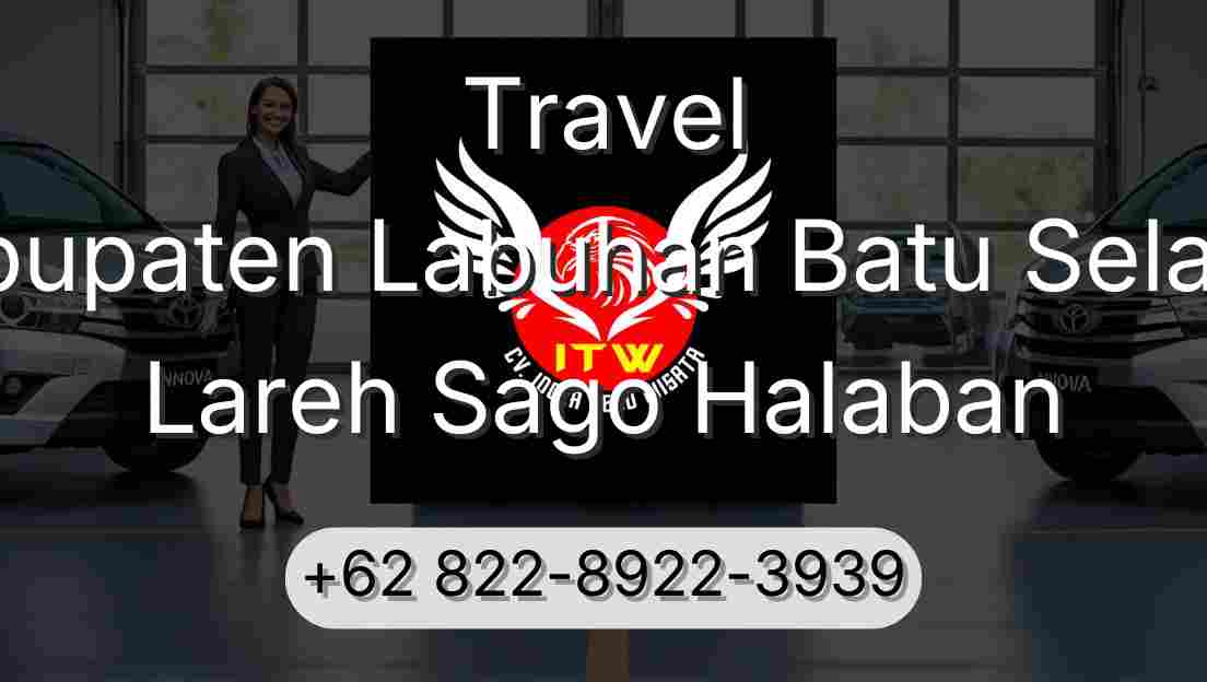 Travel Kabupaten Labuhan Batu Selatan Lareh Sago Halaban