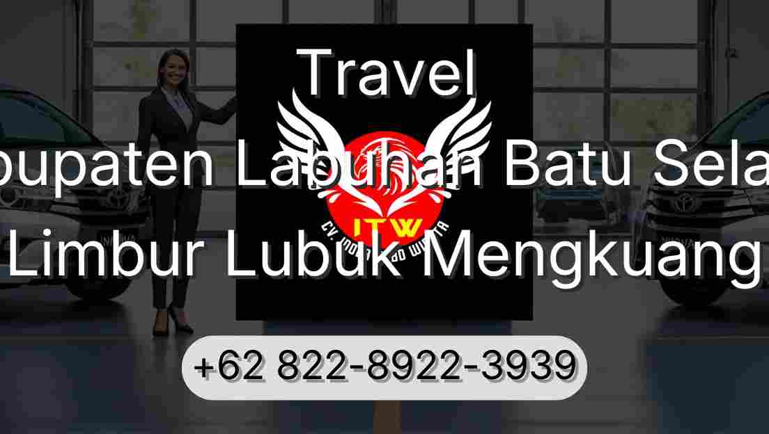 Travel Kabupaten Labuhan Batu Selatan Limbur Lubuk Mengkuang