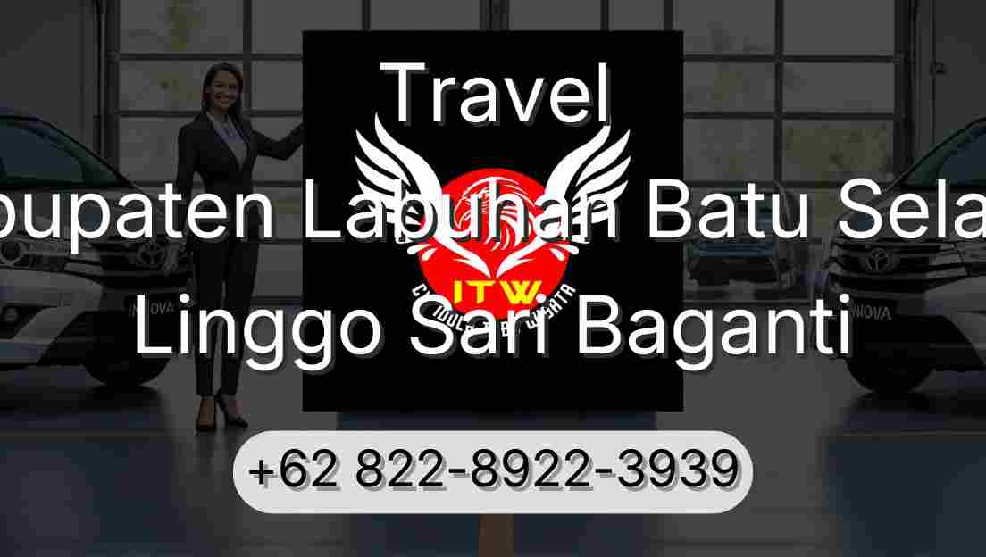 Travel Kabupaten Labuhan Batu Selatan Linggo Sari Baganti