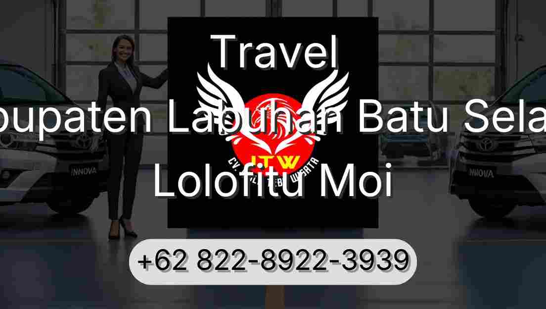 Travel Kabupaten Labuhan Batu Selatan Lolofitu Moi