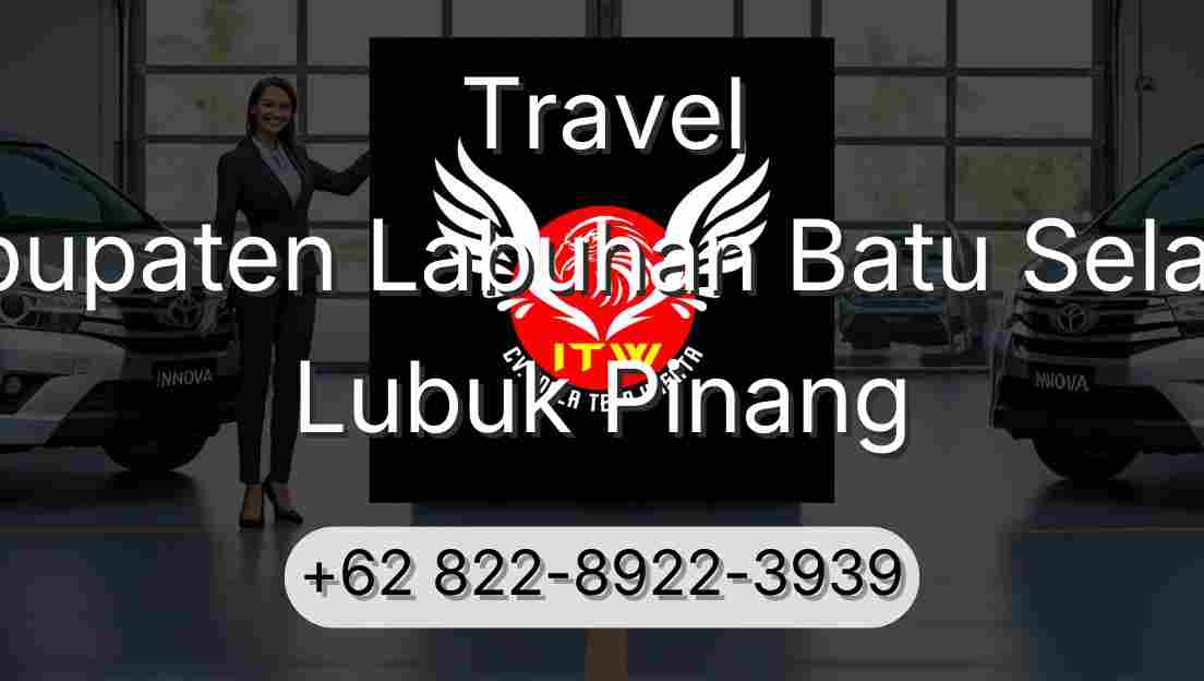 Travel Kabupaten Labuhan Batu Selatan Lubuk Pinang