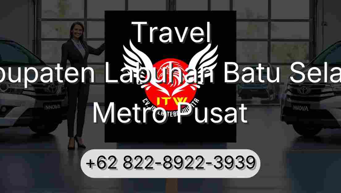 Travel Kabupaten Labuhan Batu Selatan Metro Pusat