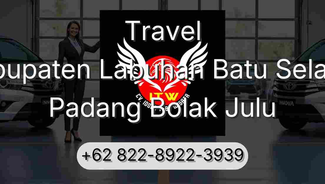 Travel Kabupaten Labuhan Batu Selatan Padang Bolak Julu