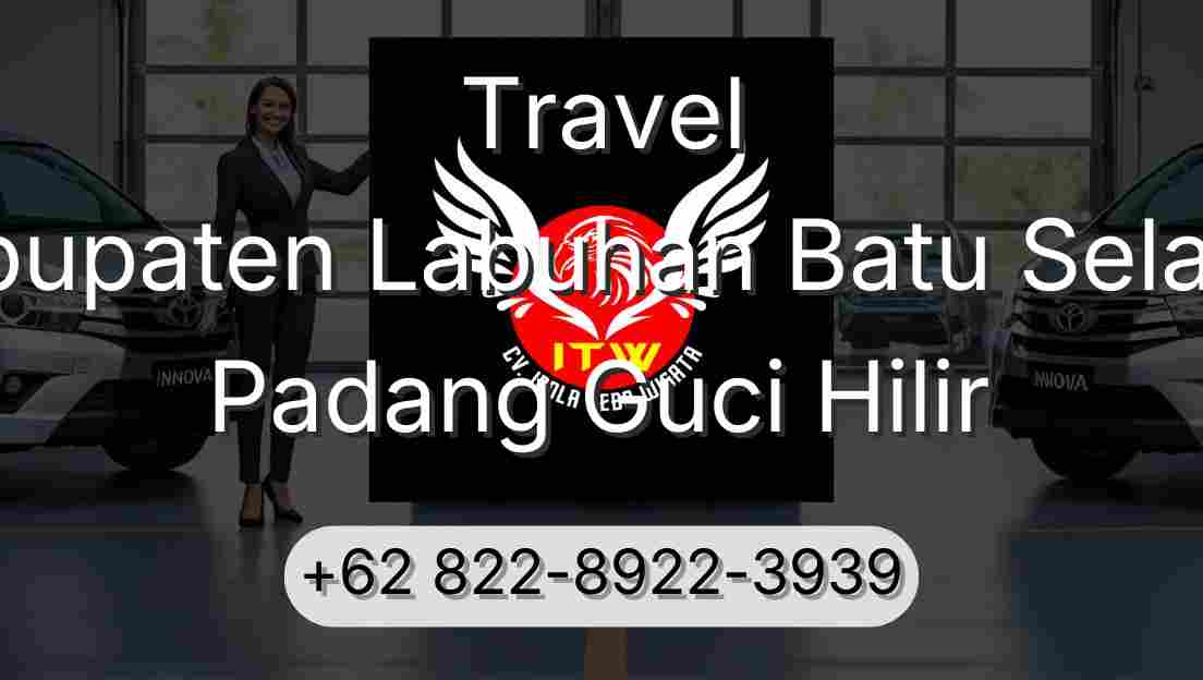 Travel Kabupaten Labuhan Batu Selatan Padang Guci Hilir