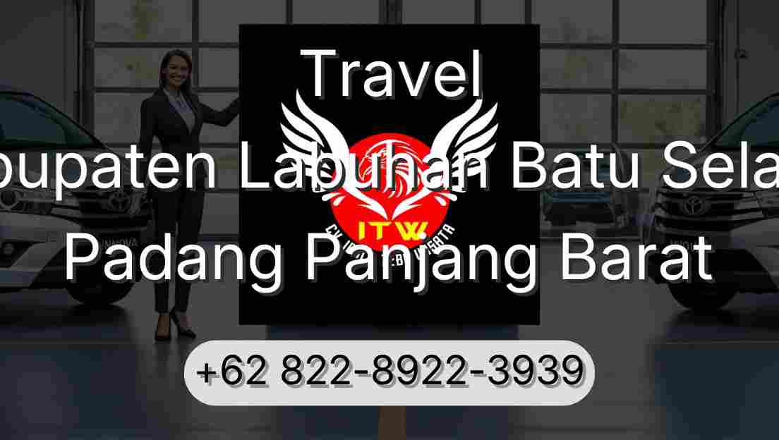Travel Kabupaten Labuhan Batu Selatan Padang Panjang Barat