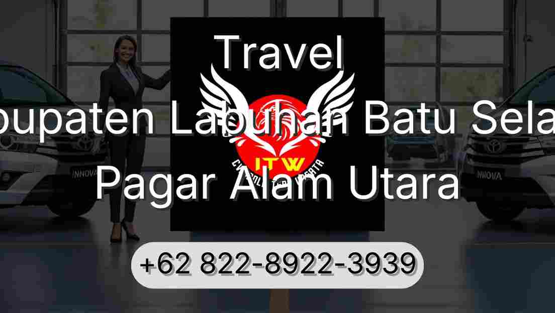 Travel Kabupaten Labuhan Batu Selatan Pagar Alam Utara