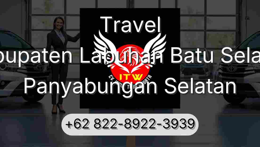 Travel Kabupaten Labuhan Batu Selatan Panyabungan Selatan