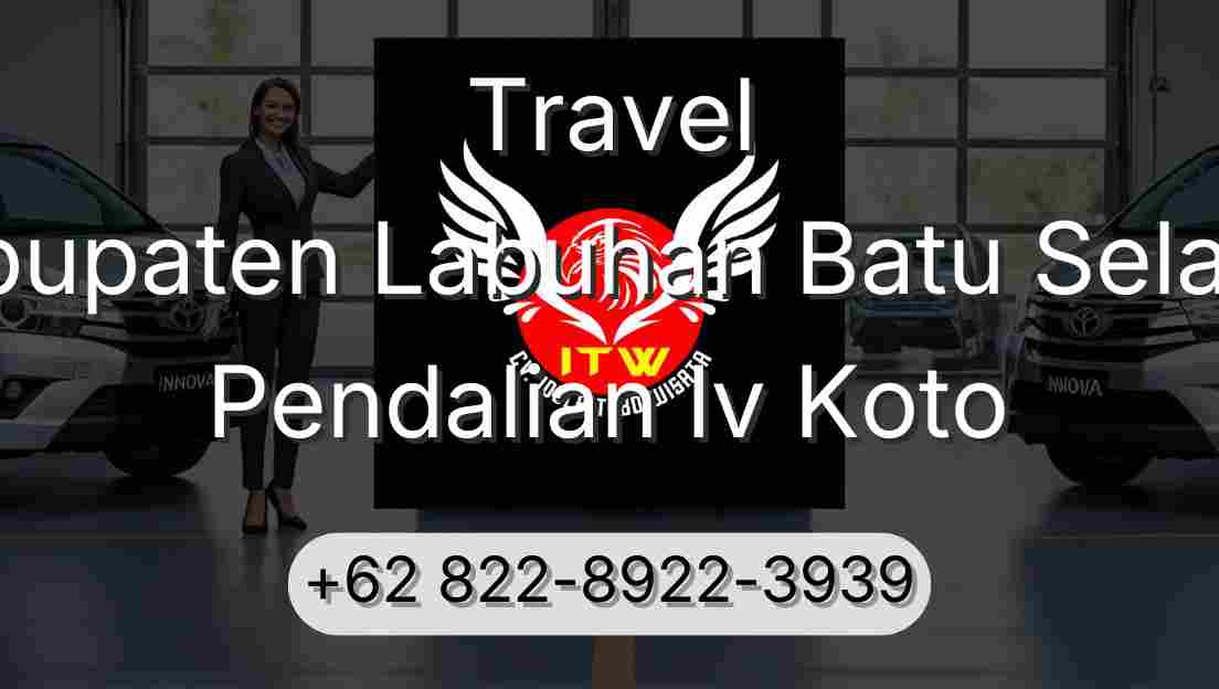 Travel Kabupaten Labuhan Batu Selatan Pendalian Iv Koto