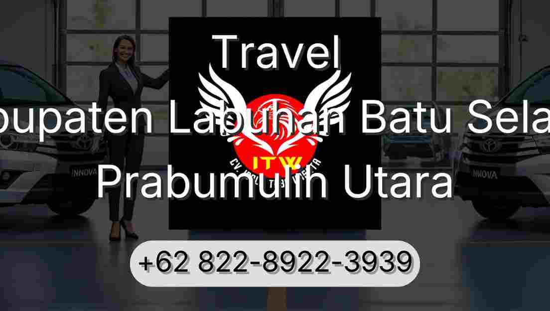 Travel Kabupaten Labuhan Batu Selatan Prabumulih Utara