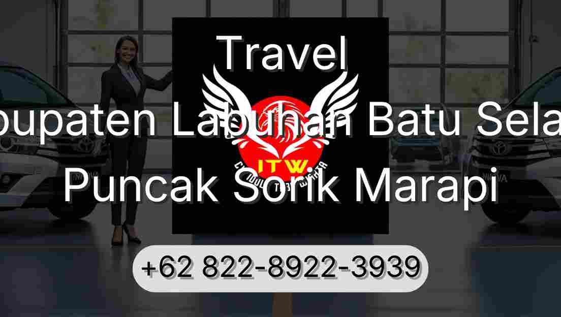 Travel Kabupaten Labuhan Batu Selatan Puncak Sorik Marapi