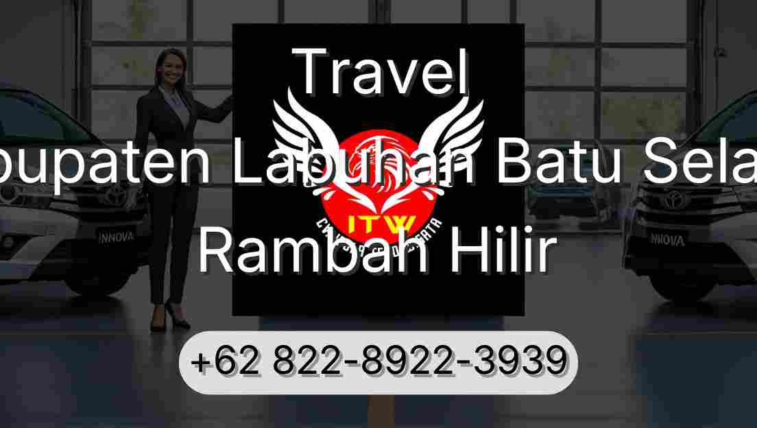 Travel Kabupaten Labuhan Batu Selatan Rambah Hilir
