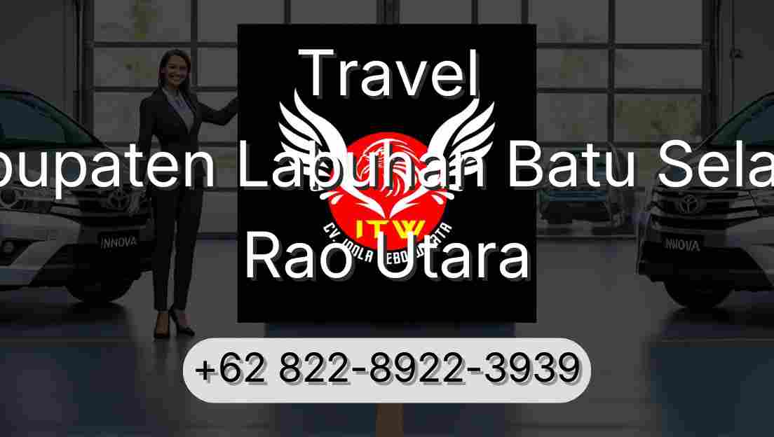 Travel Kabupaten Labuhan Batu Selatan Rao Utara