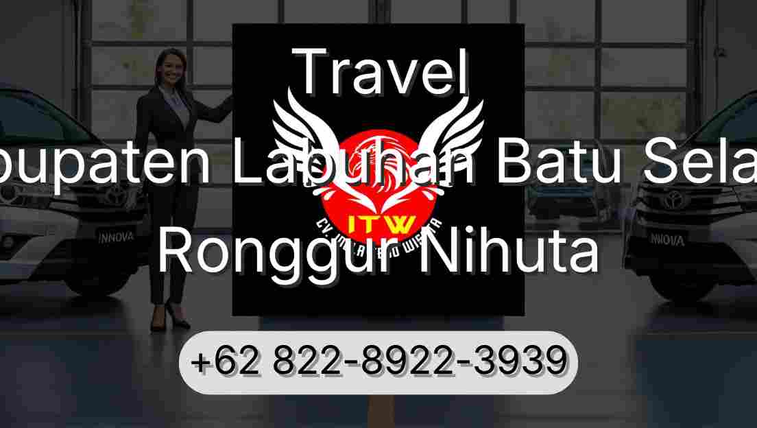Travel Kabupaten Labuhan Batu Selatan Ronggur Nihuta