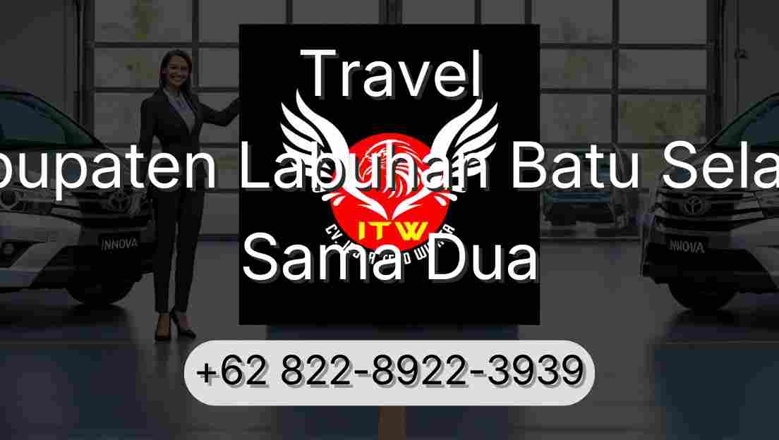 Travel Kabupaten Labuhan Batu Selatan Sama Dua