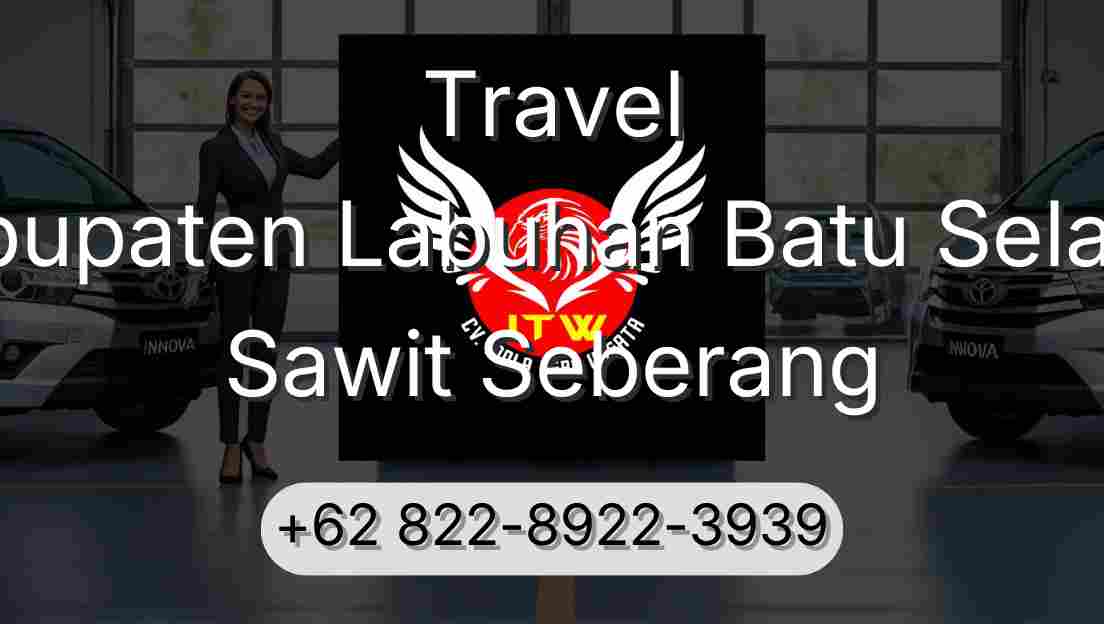 Travel Kabupaten Labuhan Batu Selatan Sawit Seberang