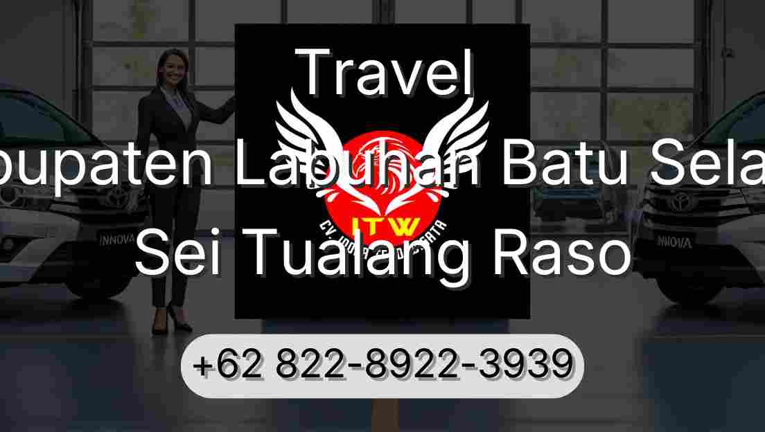 Travel Kabupaten Labuhan Batu Selatan Sei Tualang Raso
