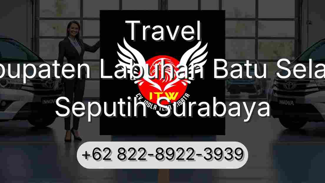 Travel Kabupaten Labuhan Batu Selatan Seputih Surabaya