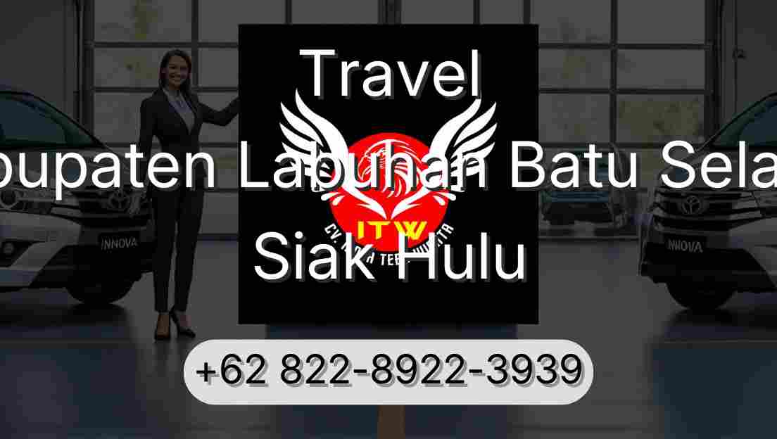 Travel Kabupaten Labuhan Batu Selatan Siak Hulu