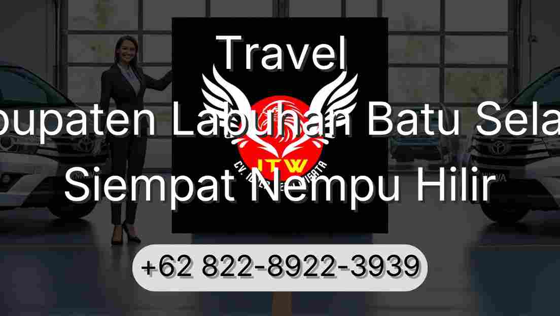 Travel Kabupaten Labuhan Batu Selatan Siempat Nempu Hilir