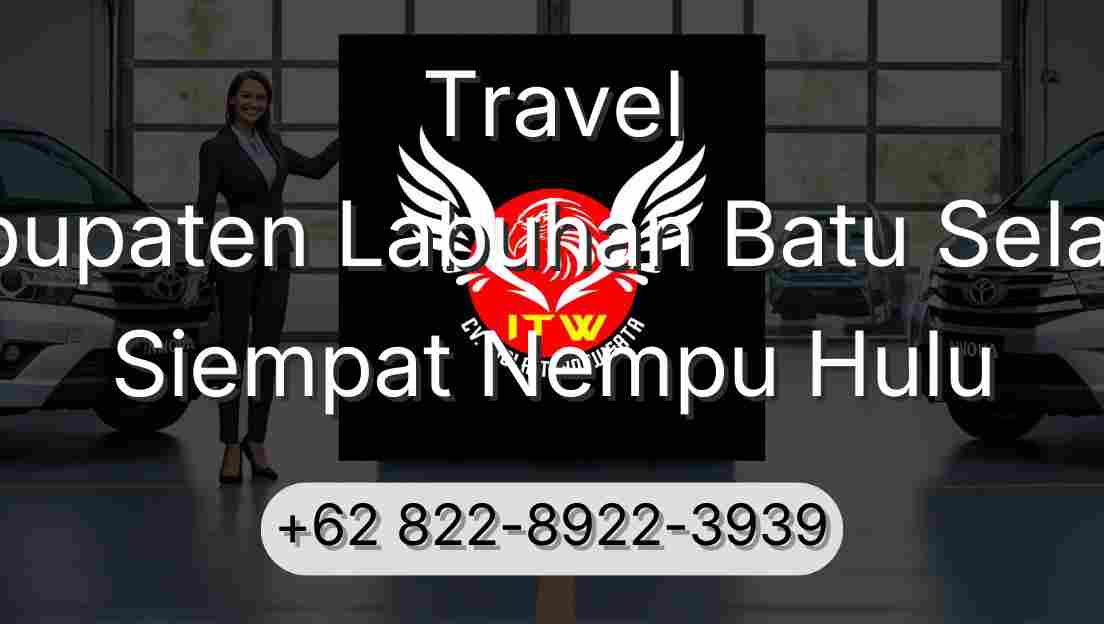 Travel Kabupaten Labuhan Batu Selatan Siempat Nempu Hulu