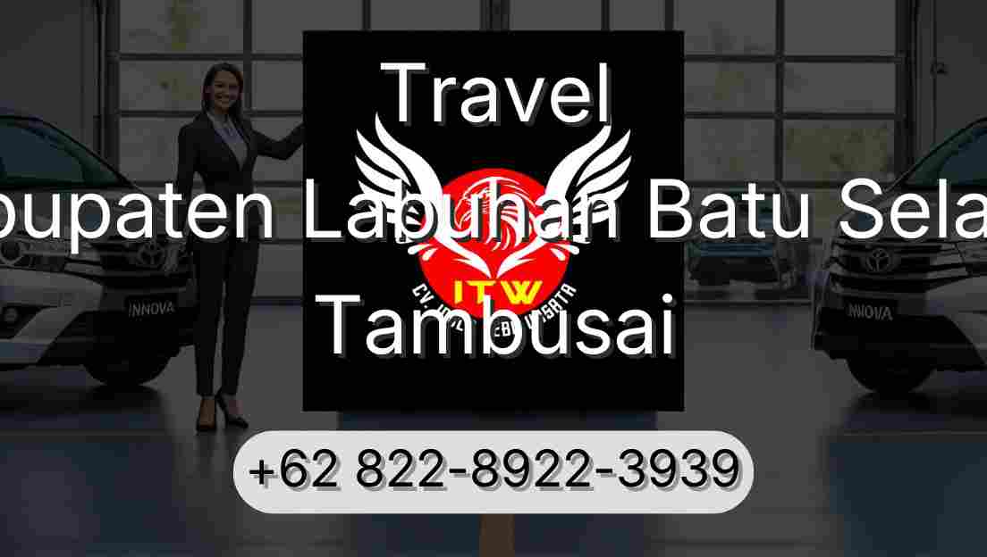 Travel Kabupaten Labuhan Batu Selatan Tambusai