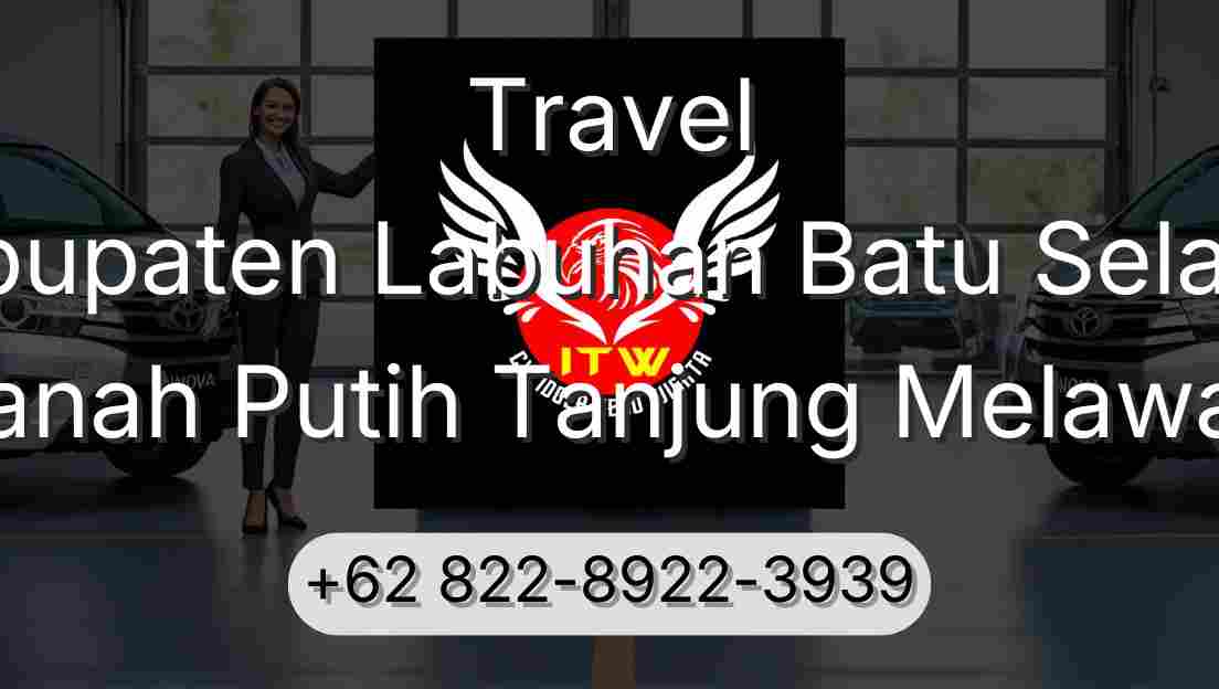 Travel Kabupaten Labuhan Batu Selatan Tanah Putih Tanjung Melawan