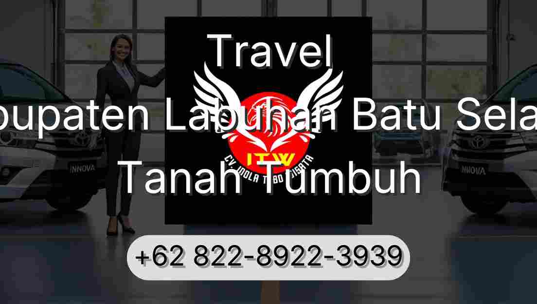 Travel Kabupaten Labuhan Batu Selatan Tanah Tumbuh