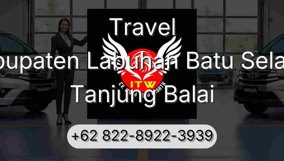 Travel Kabupaten Labuhan Batu Selatan Tanjung Balai