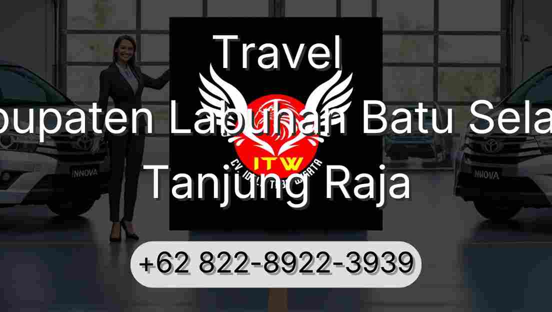 Travel Kabupaten Labuhan Batu Selatan Tanjung Raja